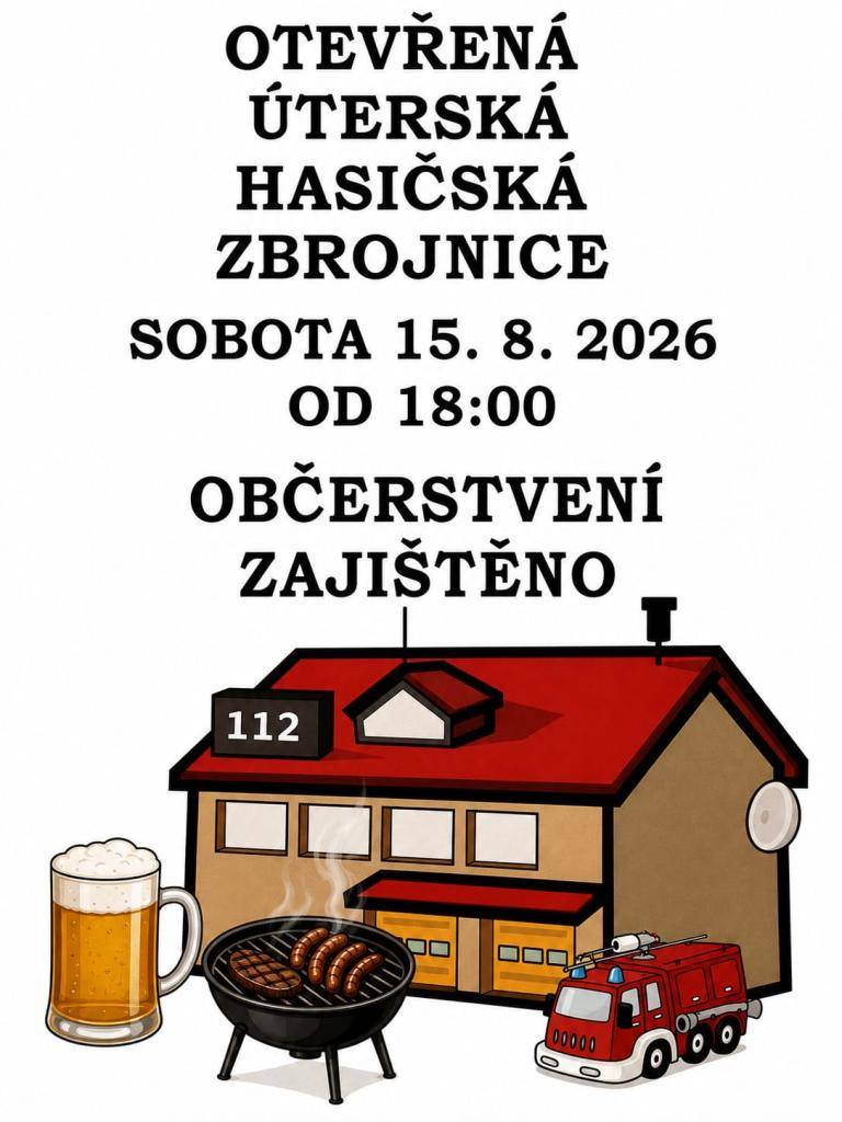 V sobotu 15. srpna 2026 se od 18:00 otevře hasičská zbrojnice v Úterý pro širokou veřejnost. Všichni zájemci jsou srdečně zváni .