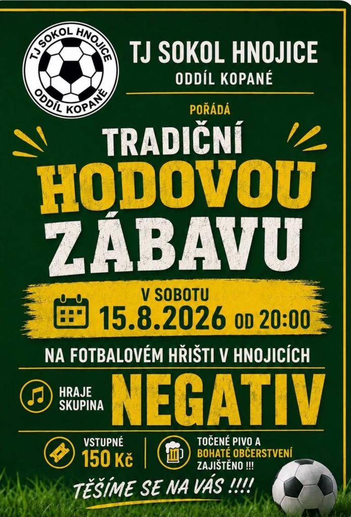 V sobotu 15. srpna se na fotbalovém hřišti v Hnojicích koná tradiční zábava pořádaná oddílem kopané TJ Sokol Hnojice.