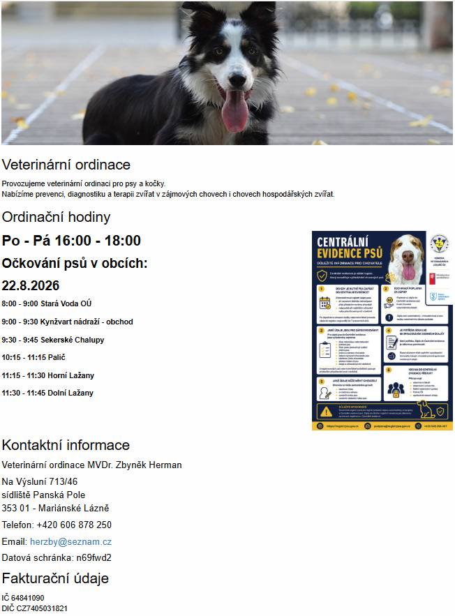 Termíny očkovaní psů na Paliči a v Lažanech. 22.8. Přesné časy jsou na www.vet-panskapole.cz S pozdravem Zbyněk Herma