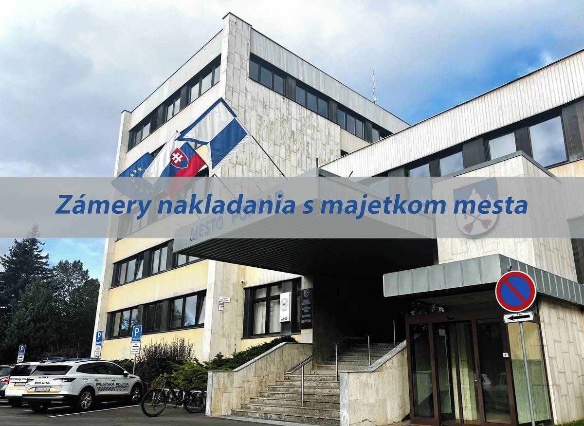 Mesto Poprad v zmysle ustanovenia § 94a ods. 2 písm. e) zákona č. 138/1991 Zb. o majetku obcí v znení neskorších predpisov zverejňuje zámery nakladania s majetkom mesta Poprad z dôvodu hodného osobitného zreteľa  Pozemok k.ú. Poprad  Pozemok k.ú. Matejovce  Pozemok k.ú. Spišská Sobota  Pozemok k.ú. Spišská Sobota  Nehnuteľností v k.ú. Veľká  Zmena predmetu nájmu a výšky nájomného  Nehnuteľnosti k.ú. Poprad  Nehnuteľnosti k.ú. Poprad
