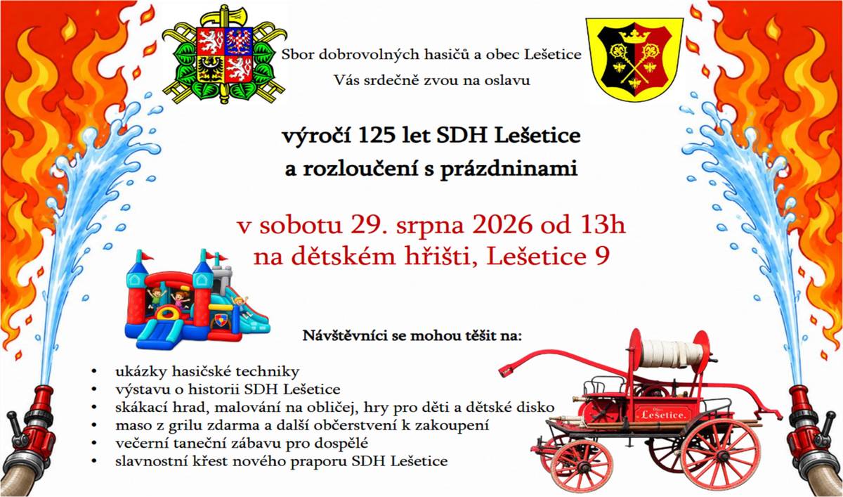 V sobotu 29.8. proběhne na dětském hřisti rozloučení s prázdninami spojené s oslavami výročí 125 let SDH Lešetice