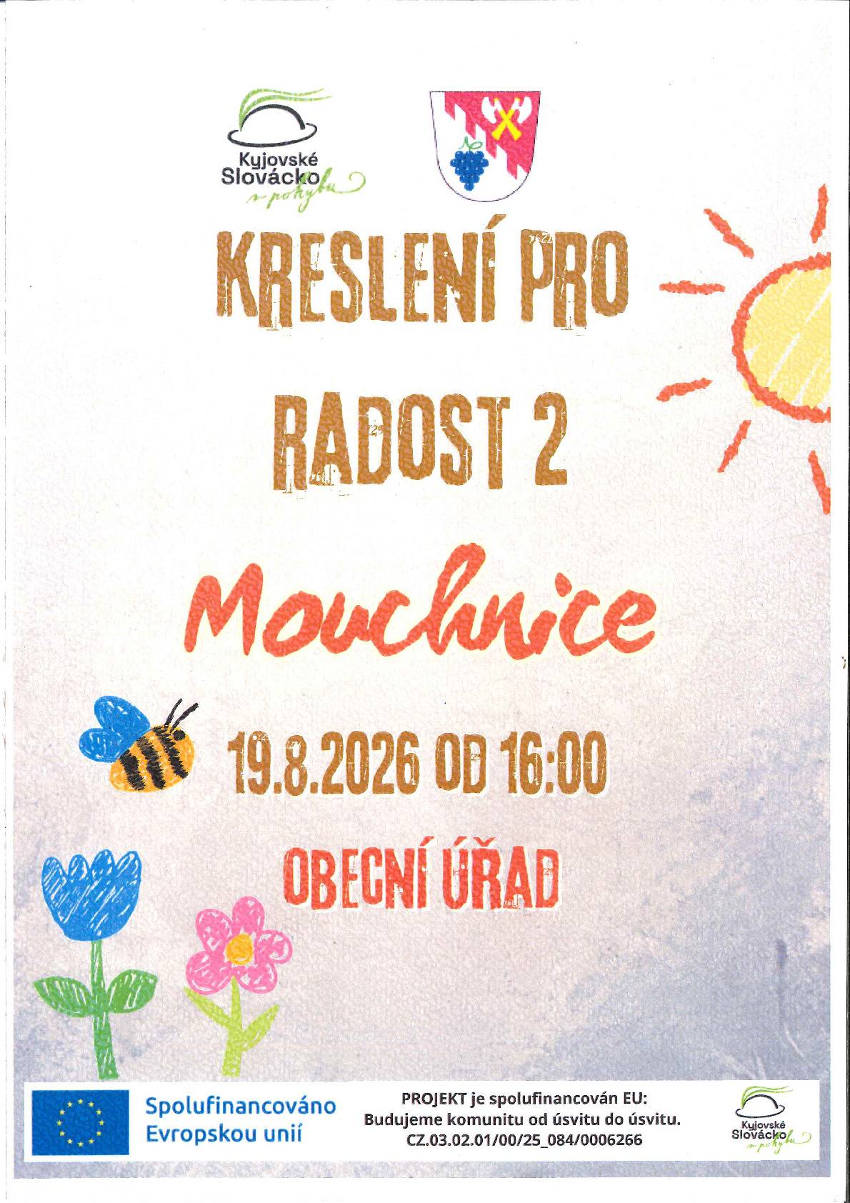 Akce Kreslení pro radost 2 se uskuteční ve středu 19. 8. 2026 od 16:00 hod v zasedací místnosti obecního úřadu v Mouchnicích.