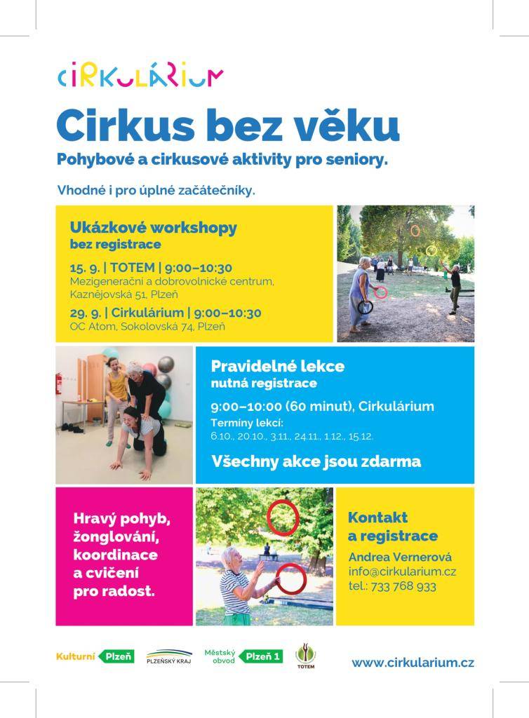 Pohybové a cirkusové aktivity pro seniory. V Plzni vzniká unikátní program, jehož smyslem je radost z pohybu, objevování nových dovedností a příjemně strávený čas ve společnosti dalších lidí. Zájemci se mohou hlásit na adrese info@cirkularium.cz nebo získat další informace na telefonu 733 768 933.