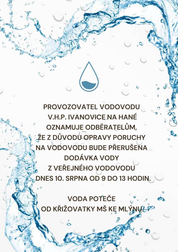 V pondělí 10. srpna 2026 dojde k přerušení dodávky vody v obci z důvodu opravy poruchy vodovodu.