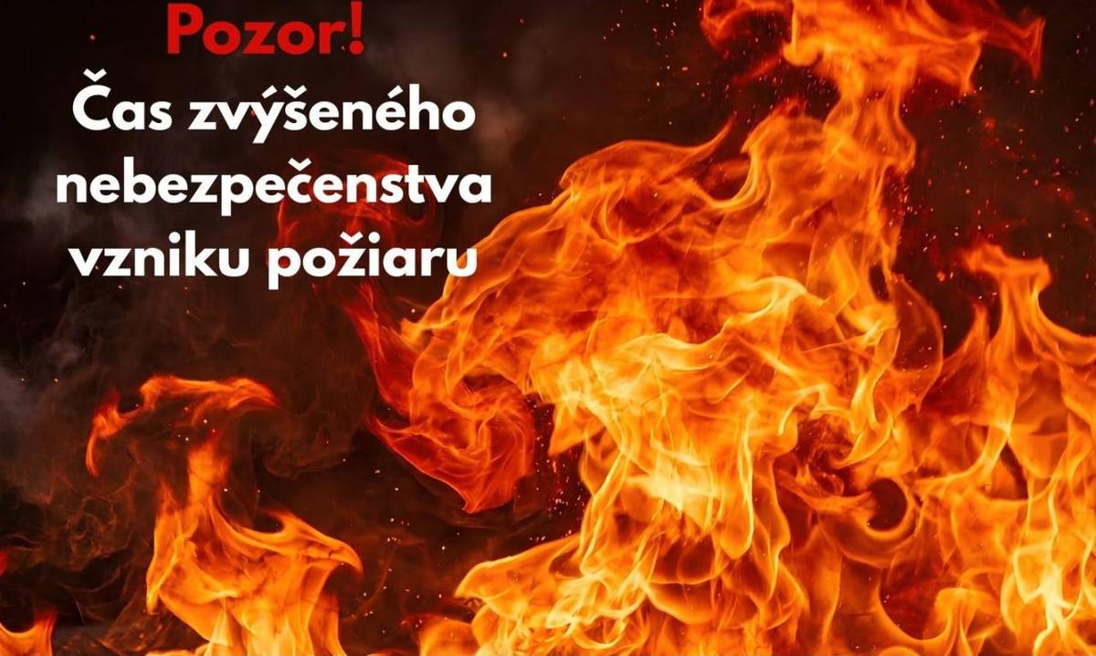 Vyhlásenie času zvýšeného nebezpečenstva vzniku požiaru
