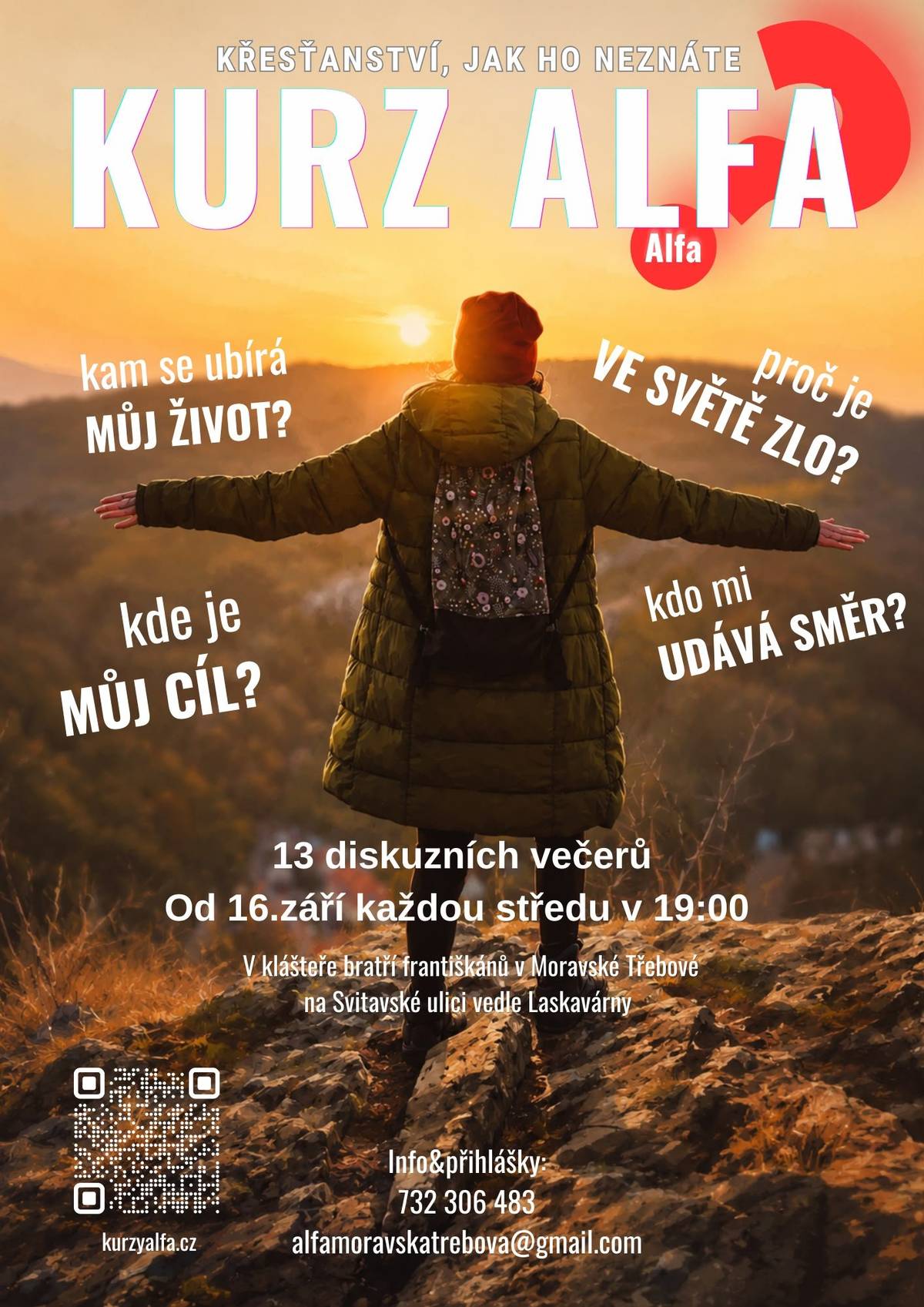 Od 16. 9. 2026 nabízíme pro širokou veřejnost cyklus 13 diskuzních večerů na téma křesťanství, jak ho neznáte. Kurz se koná každou středu od 19 hodin v klášteře bratří františkánů v Moravské Třebové na Svitavské ulici (vedle Laskavárny). Informace a přihlášky: tel.: 732 306 483, e-mail: alfamoravskatrebova@gmail.com.