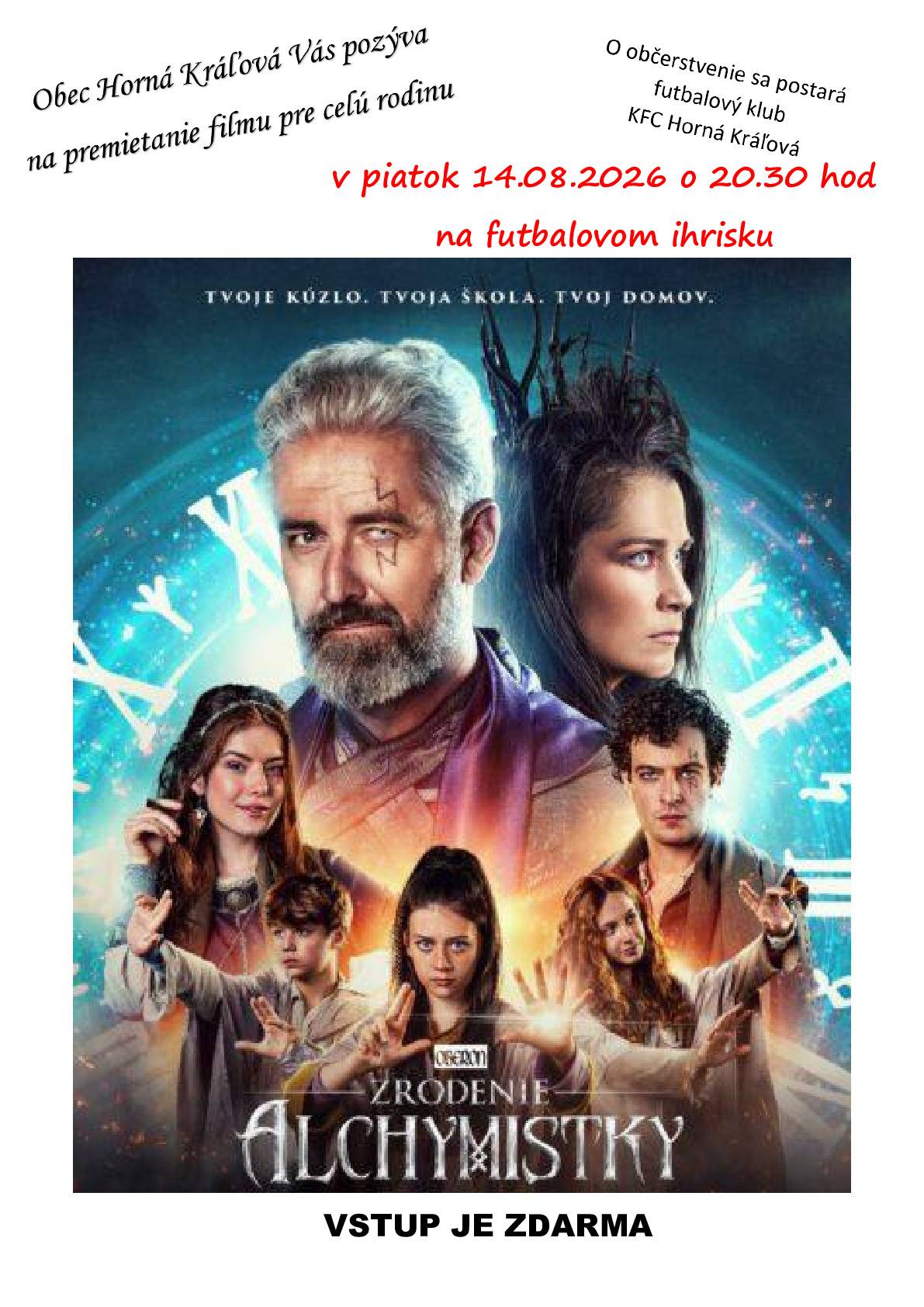 Obec Horná Kráľová Vás pozýva na premietanie rodinného filmu.