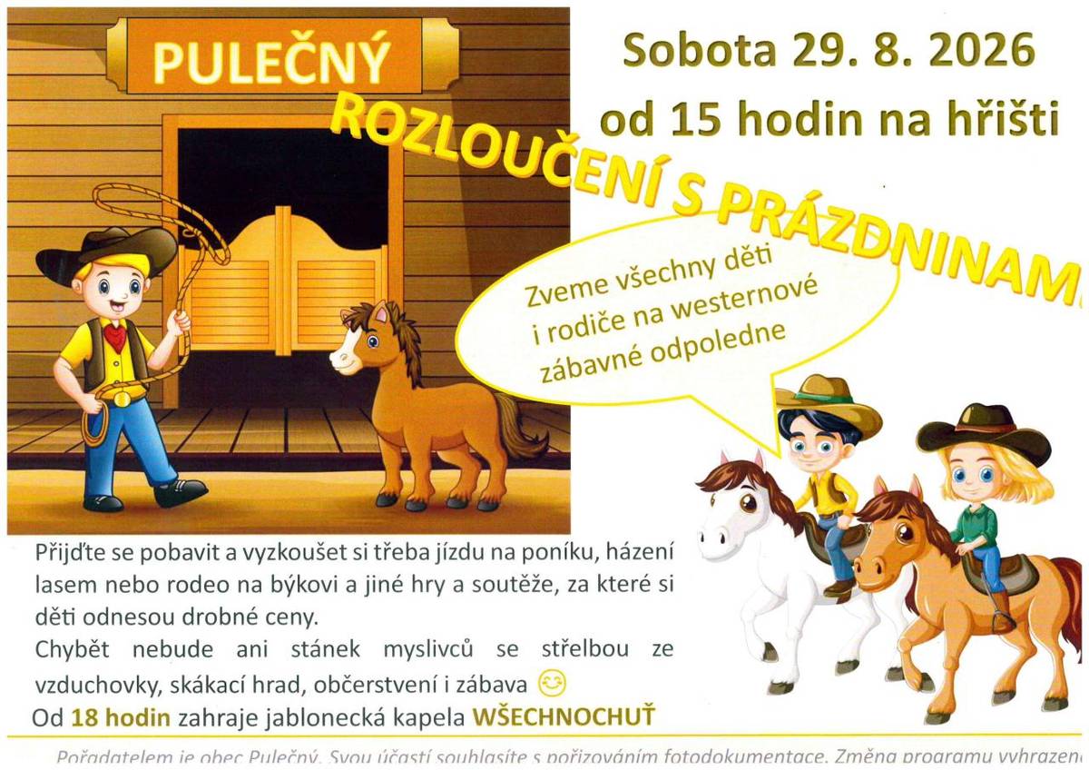 Westernové zábavné odpoledne  Kdy: sobota 29. 8. 2026  Kde: na hřišti  V kolik: od 15 hodi