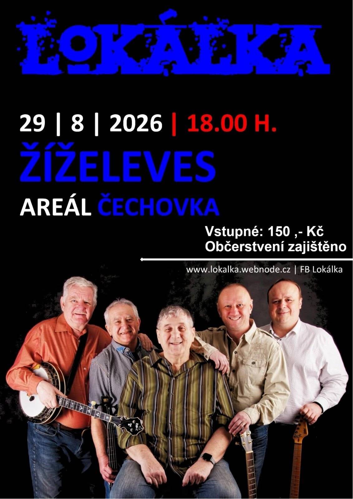SDH Žíželeves Vás srdečně zve na letní hudební zábavu s kapelou Lokálka! Přijďte si užít večer plný skvělé muziky, dobrého jídla a pití i příjemné atmosféry. Akce se koná v sobotu 29.8. 2026 od 18:00 hod. na hřišti Čechovka. Vstupné 150,- Kč.