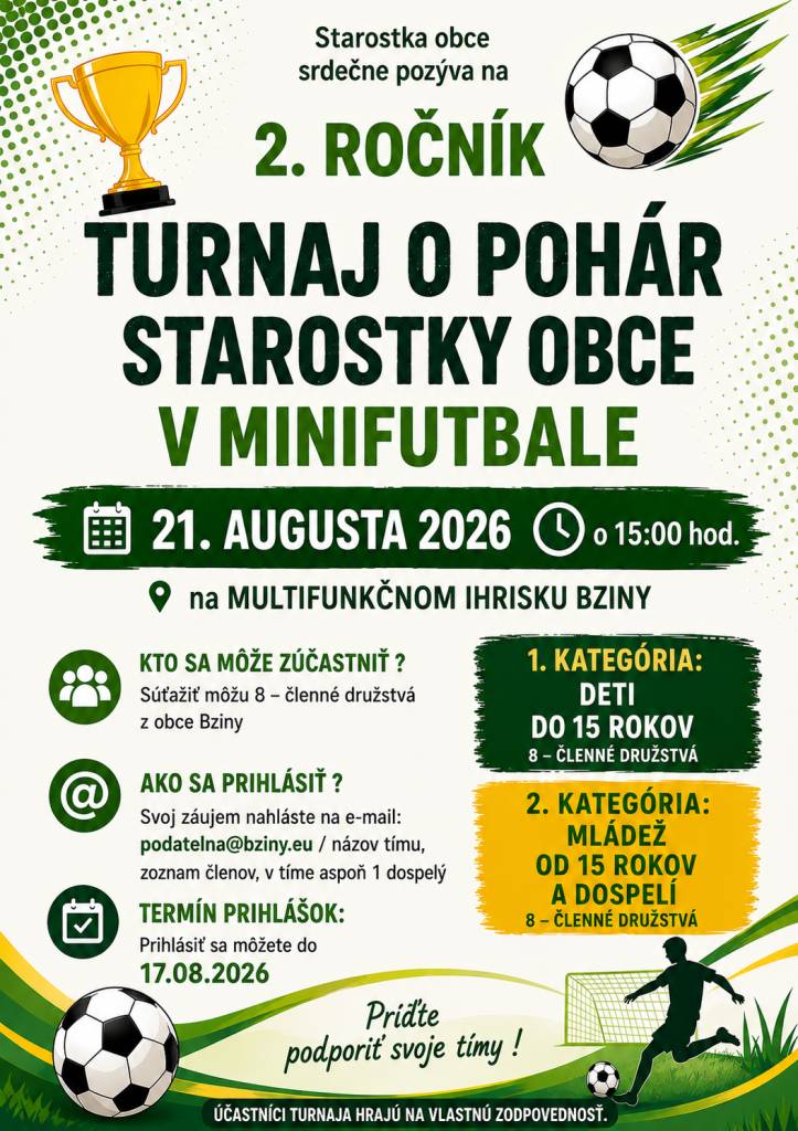 Starostka obce pozýva všetkých futbalových nadšencov na 2. ročník Turnaja o pohár starostky obce v minifutbale, ktorý sa uskutoční: