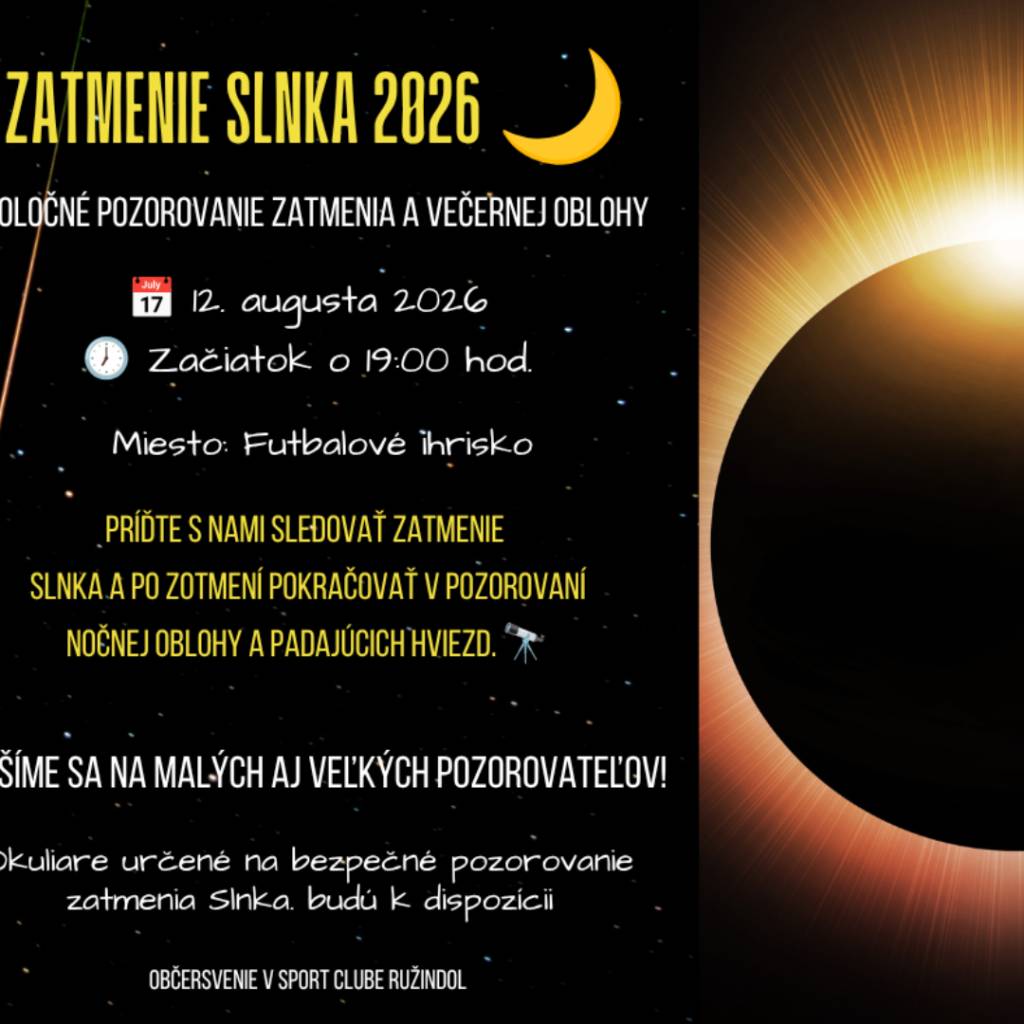 Príďte si spoločne pozrieť zatmenie Slnka a po zotmení pokračovať v pozorovaní nočnej oblohy a padajúcich hviezd.