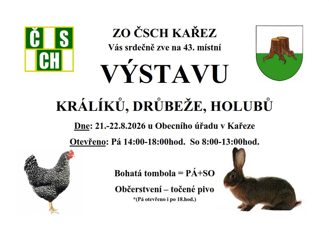 Zveme vás na 43. místní výstavu králíků, drůbeže a holubů, která se uskuteční ve dnech 21. a 22. srpna 2026.