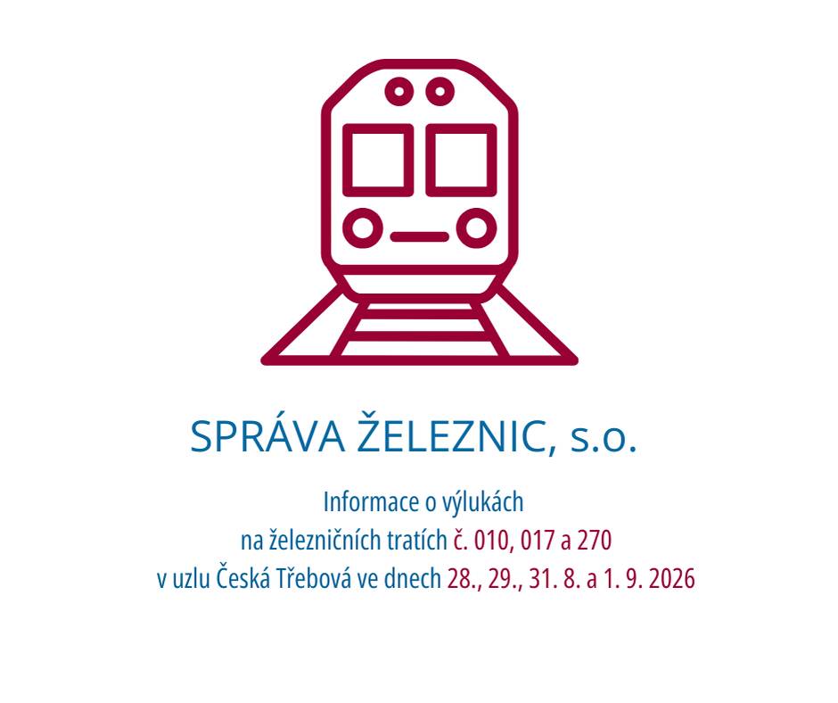 Provozovatel dráhy Správa železnic, s. o. informuje o denní výluce, která bude probíhat dne 28. srpna 2026 v době od 8:00 hod. do 17:00 hod. na železničních tratích č. 017 a 270 v úseku Česká Třebová - Třebovice v Čechách.  Současně také informuje o nočních výlukách na železniční trati č. 010 Kolín - Česká Třebová, které budou probíhat v úseku Ústí nad Orlicí - Česká Třebová ve dnech 29., 31. srpna 2026 a 1. září 2026 vždy od 00:10 hodin do 04:00 hodin. Důvodem výluk je modernizace uzlu Česká Třebová. Více informací ➡️ V souvislosti s touto výlukou přijme dopravce České dráhy, a. s., následující opatření: Dne 28. srpna 2026 - vlaky jsou po dobu výluky nahrazeny náhradní autobusovou dopravou linkami podle výlukových jízdních řádů v úsecích Česká Třebová - Moravská Třebová a opačně a Česká Třebová - Lanškroun a opačně. Dne 29. srpna 2026 - vlak 5059 je nahrazen náhradní autobusovou dopravou v úseku Ústí nad Orlicí - Česká Třebová.  Ve dnech 31. srpna a 1. září 2026 - vlak 5000 je nahrazen náhradní autobusovou dopravou v úseku Česká Třebová - Ústí nad Orlicí. Upozornění V úseku s náhradní autobusovou dopravou nebude garantována služba uvedená v jízdním řádu - tzn. "Přeprava spoluzavazadel".  Přeprava kočárků bude možná pouze do vyčerpání kapacity autobusu náhradní dopravy. Za komplikace způsobené výlukou se omlouváme.