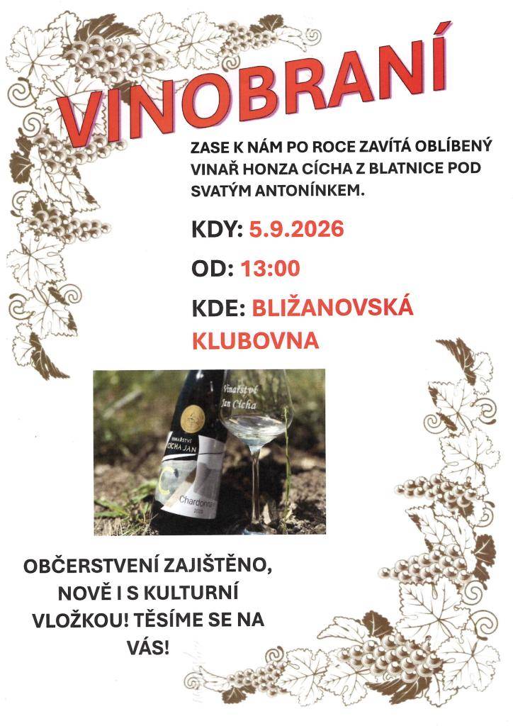 SDH Bližanovy Vás srdečně zve v sobotu 5. září 2026 od 13.00 hodin do Bližanovské klubovny na VINOBRANÍ.
