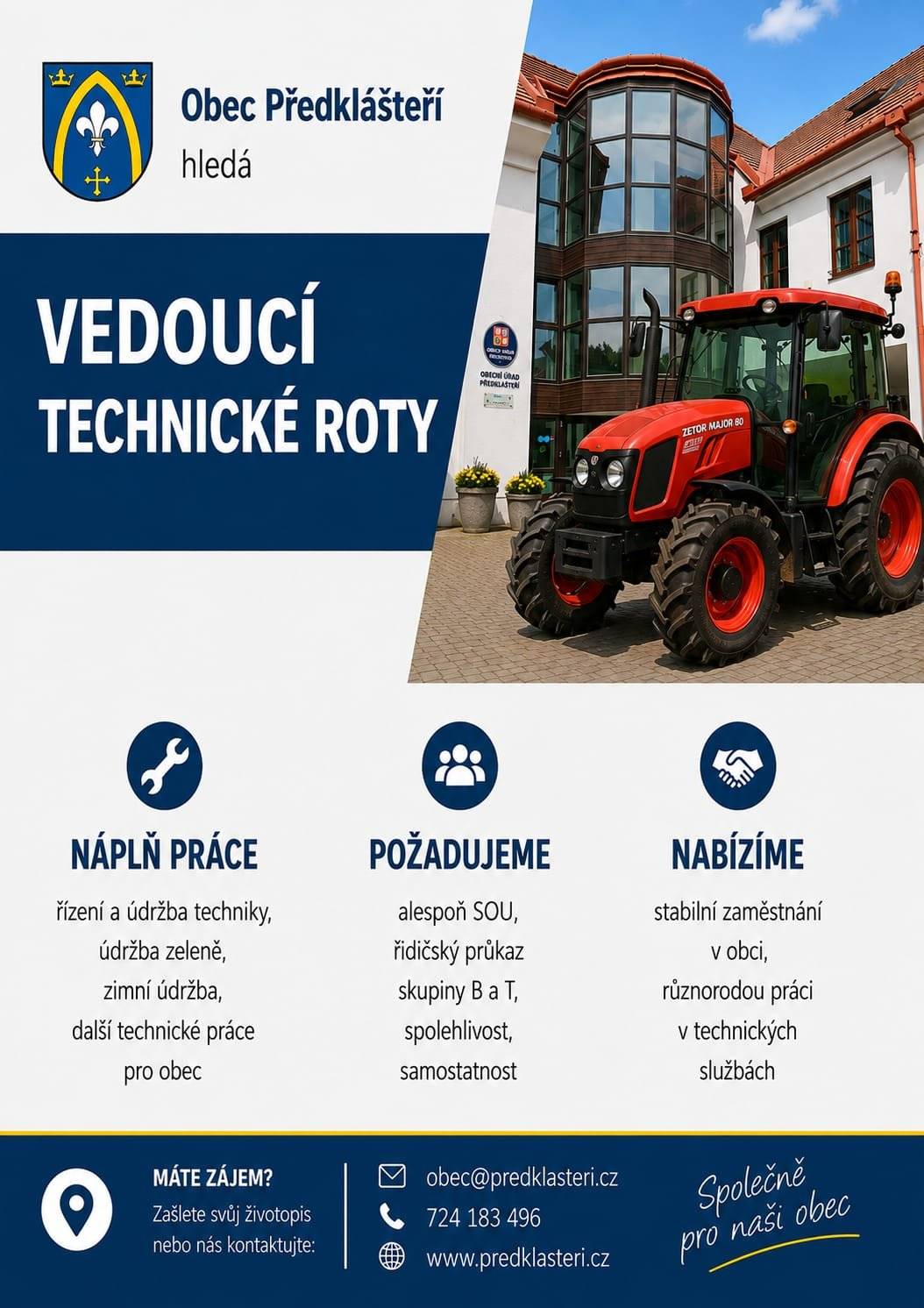 Stále hledáme nového kolegu - Obec Předklášteří přijme nového kolegu na hlavní pracovní poměr - plný úvazek. Nástup možný ihned. V případě zájmu nás kontaktujte na obec@predklasteri.cz nebo na podatelně Obecního úřadu, náměstí 5. května 1390, Předklášteří.
