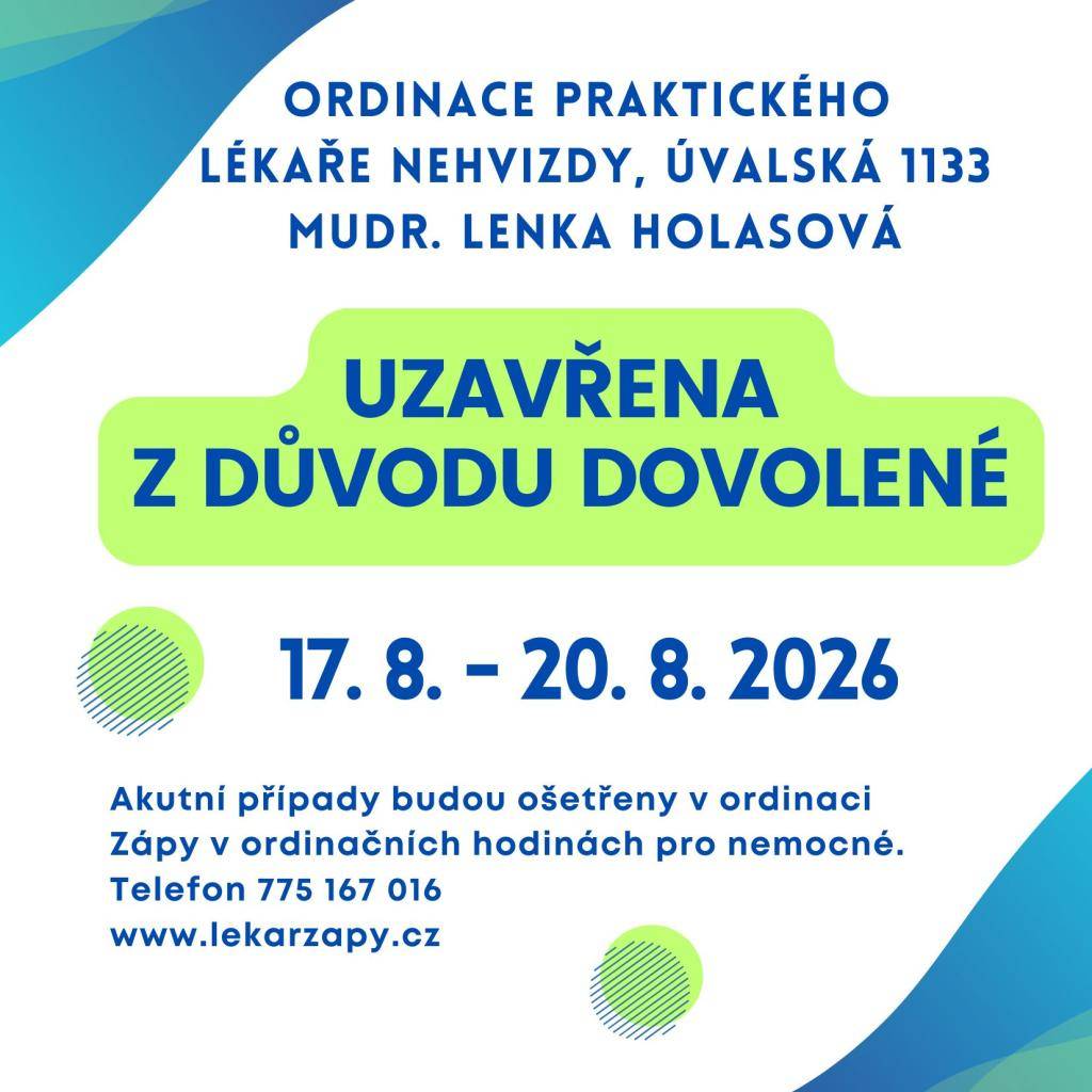 Ordinace praktického lékaře v Nehvizdech bude uzavřena od 17. do 20. srpna 2026 z důvodu dovolené.