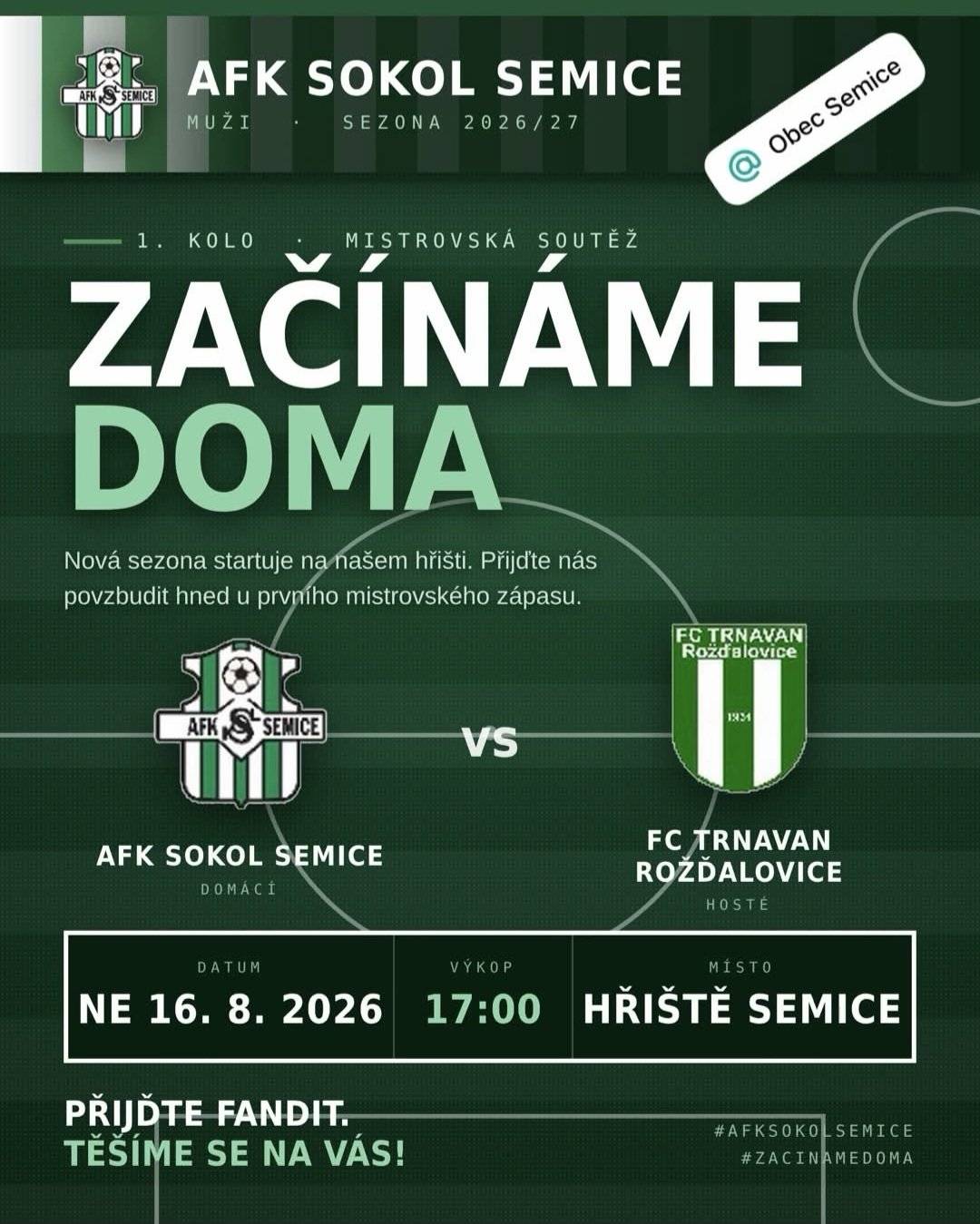 Vážení občané, srdečně vás zveme na zítřejší první fotbalové utkání Semice A vs. Rozdalovice od 17 hod.