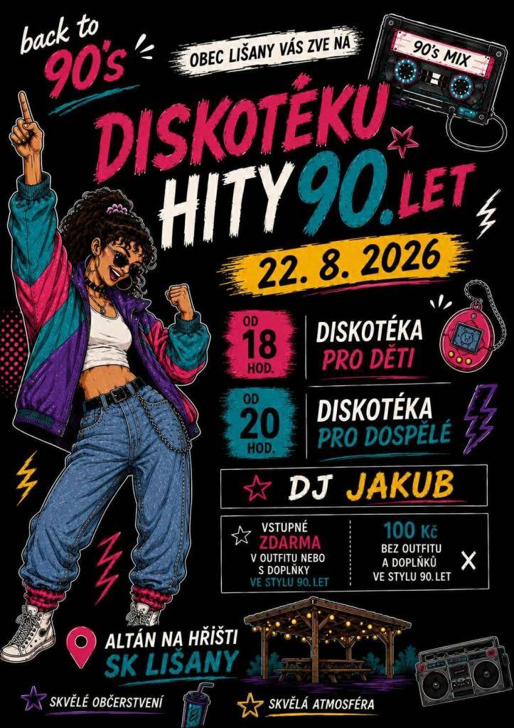 diskotéka hity 90. let  od 18:00 pro děti  od 20:00 pro dospělé