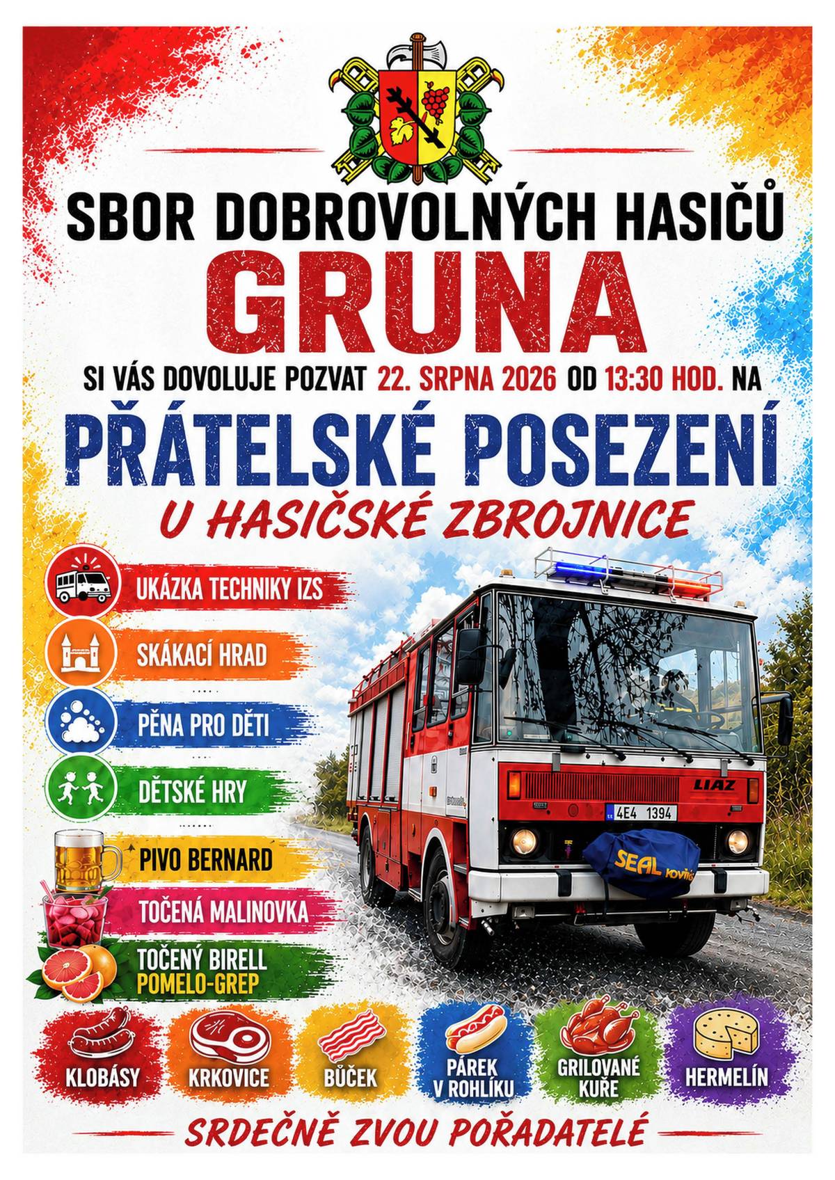 Sbor dobrovolných hasičů Gruna Vás srdečně zve 22. srpna 2026 od 13:30 hod. na přátelské posezení u hasičské zbrojnice. Bohatý program nejen pro děti. Připraveno bude bohaté občerstvení. SRDEČNĚ ZVOU POŘADATELÉ !!!