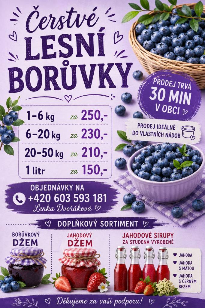 V sobotu 15. 8. 2026 v době od 10:30 do 11:00 hod. na parkovišti před OÚ bude soukromý prodejce prodávat lesní borůvky z Jeseníku.