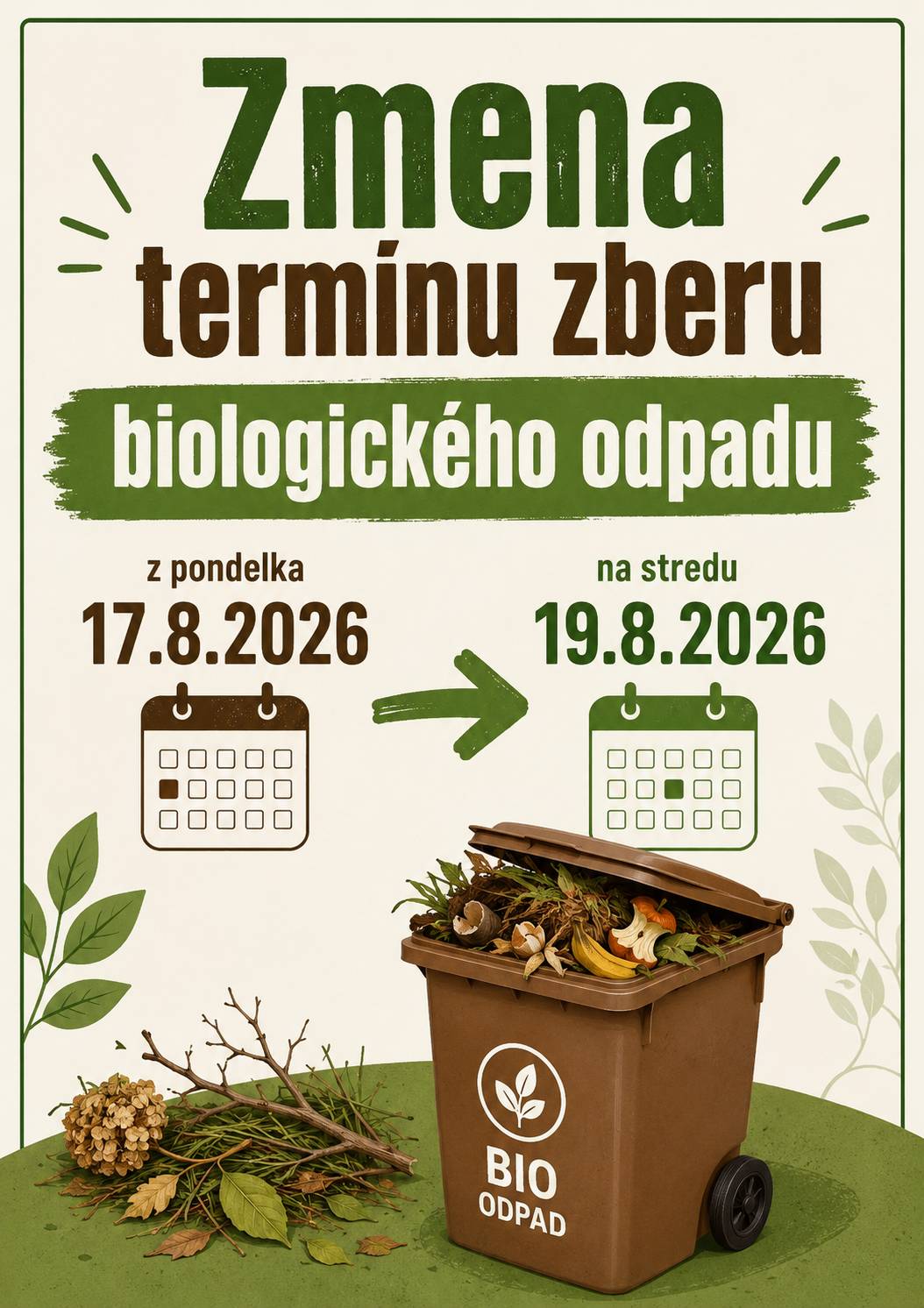 Zber biologicky rozložiteľného odpadu sa z pondelka 17.8.2026 presúva na stredu 19.8.2026.