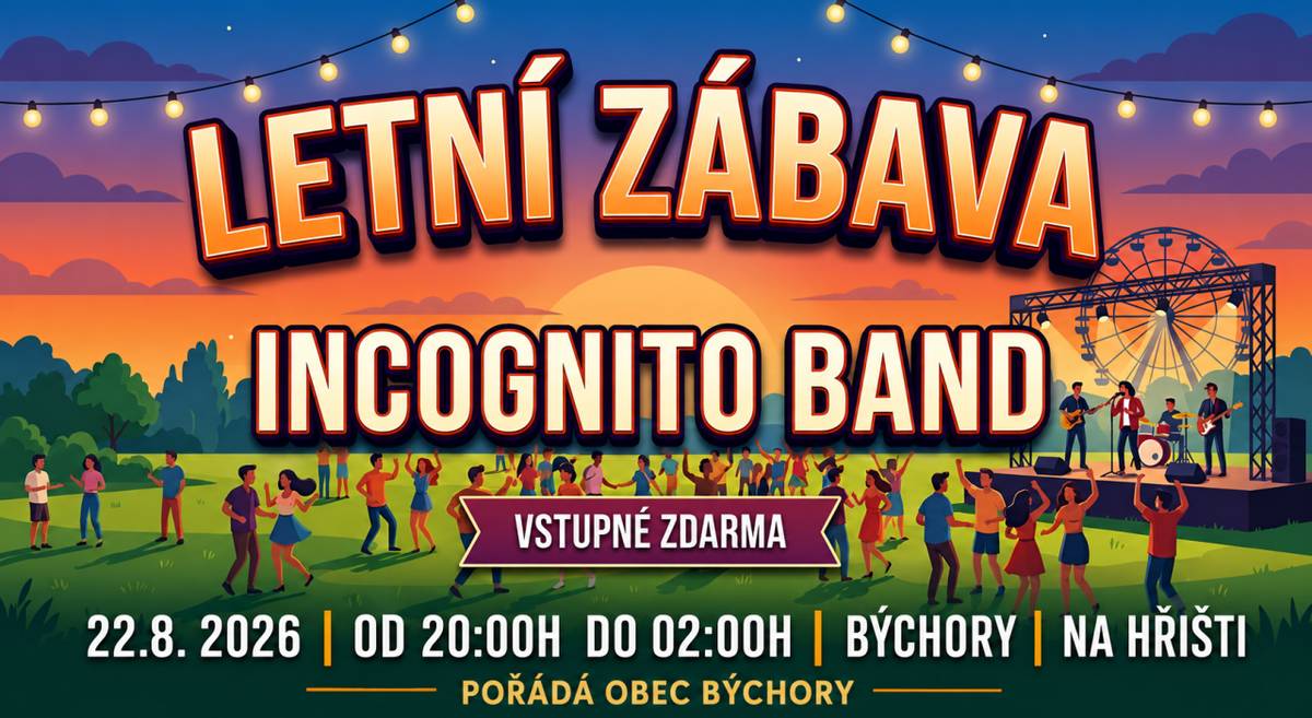 V sobotu 22. 8. 2026 se koná taneční zábava na hřišti v Býchorech.