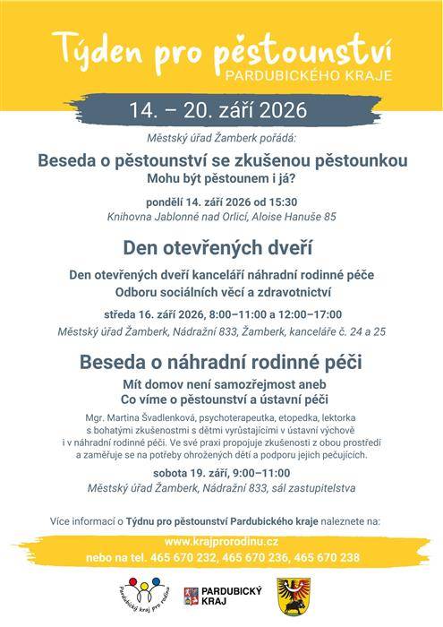 Ve dnech 14. - 20. září 2026 proběhne Týden pro pěstounství Pardubického kraje. Městský úřad Žamberk pořádá Besedu o pěstounství se zkušenou pěstounkou, Besedu o náhradní rodinné péči i Den otevřených dveří kanceláří náhradní rodinné péče Odboru sociálních věcí a zdravotnictví.