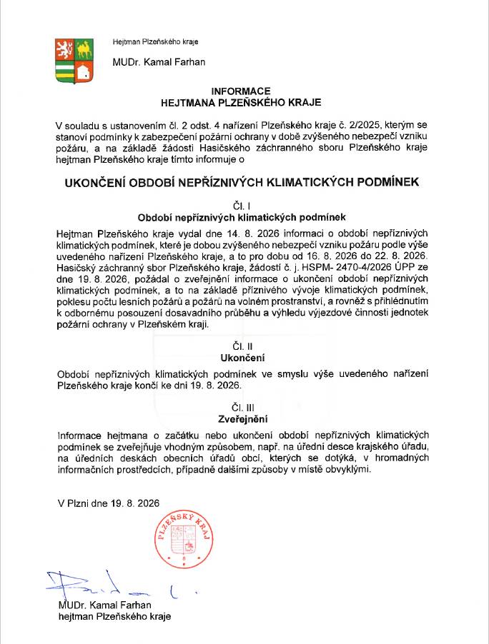 Období nepříznivých klimatických podmínek končí ke dni 19.08.2026.