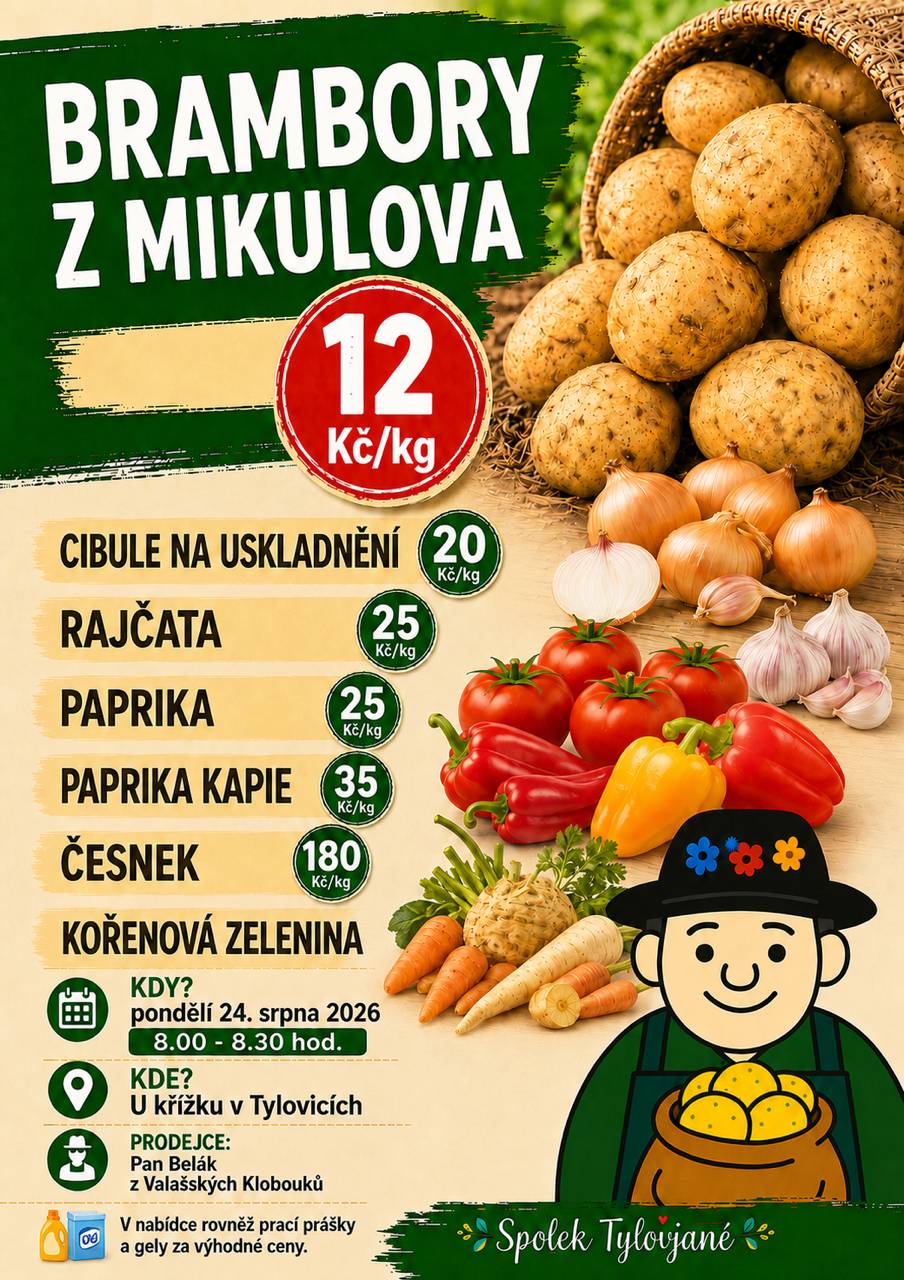 V pondělí 24. srpna bude v Tylovicích opět možnost zakoupit brambory, cibuli, rajčata a papriku z Mikulova. 📅 Kdy? 🕗 24.8. 2026 | 8 – 8.30 hodin 📍 Kde? U křížku v Tylovicích Prodejcem je pan Belák z Valašských Klobouk. Přijďte si nakoupit kvalitní čerstvou zeleninu  🌱