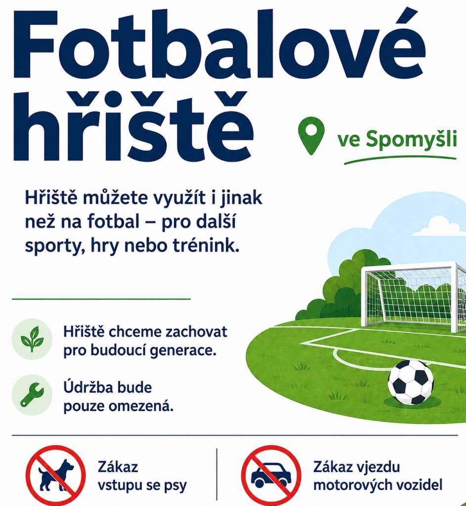 V poslední době se objevují otázky, co bude dál s fotbalovým hřištěm ve Spomyšli. Rádi bychom proto stručně shrnuli aktuální situaci i další plány obce.