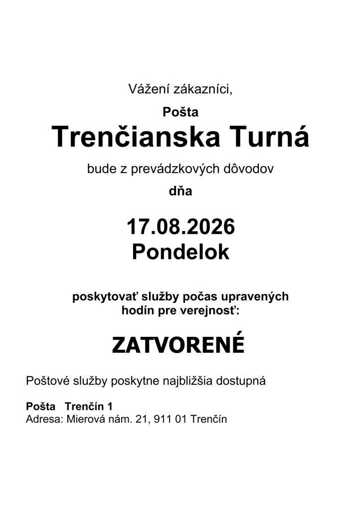 Pošta Trenčianska Turná 17.8.2026 zatvorená