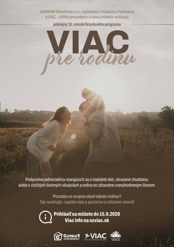 Grantový program VIAC pre rodinu poskytuje pomoc osamelým rodičom a rodinám v núdzi, aby zvládli náročné životné situácie a zabezpečili základné potreby pre svoje deti.