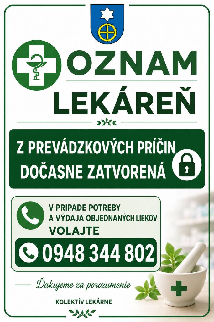 Lekáreň v časti obce Byster dočasne zatvorená.