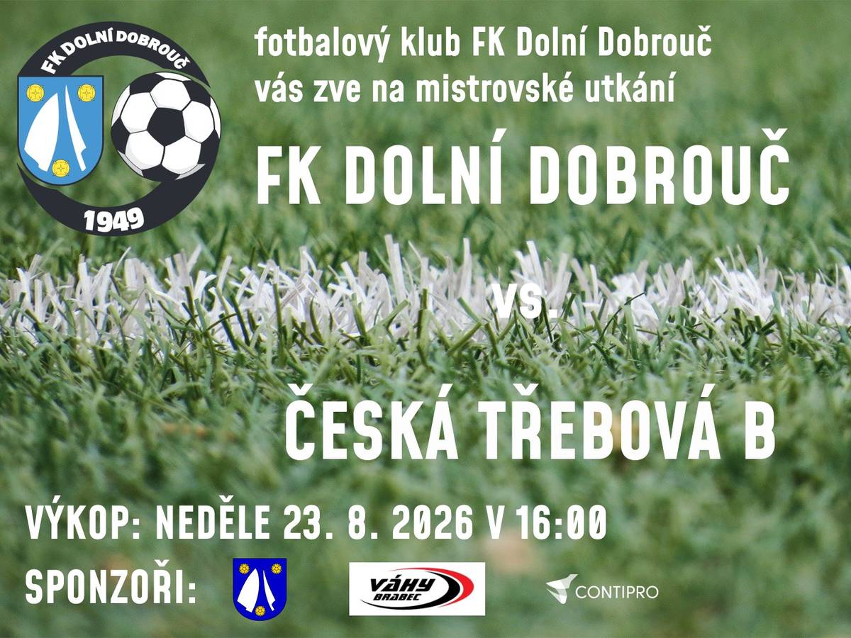 FK Dolní Dobrouč Vás zve na mistrovské utkání mužů proti České Třebové B. V neděli 23.08.2026 v 16 hodin na fotbalovém hřišti.