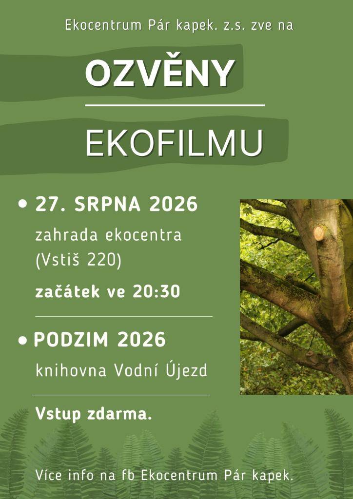 Ekocentrum Pár kapek vás srdečně zve na promítání filmů o přírodě v rámci festivalu Ozvěny ekofilmu. Příští týden 27. srpna ve stišském ekocentru Pár kapek.