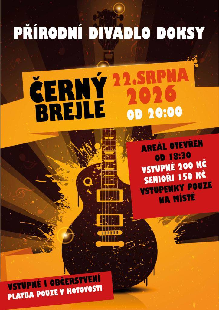 Prázdninový koncert oblíbené kapely Černý brejle.  Areál otevřen od 18:30  start koncertu ve 20:00  Vstupné 200 Kč / senioři 150 Kč / děti do 12ti let zdarma (v doprovodu dospělého)  V areálu je možná platba pouze v hotovosti.