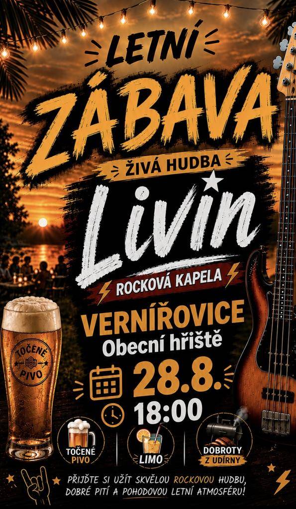 - 28.08.2026 od 18 hod  - Obecní hřiště Vernířovice  - Rocková kapela LIVIN