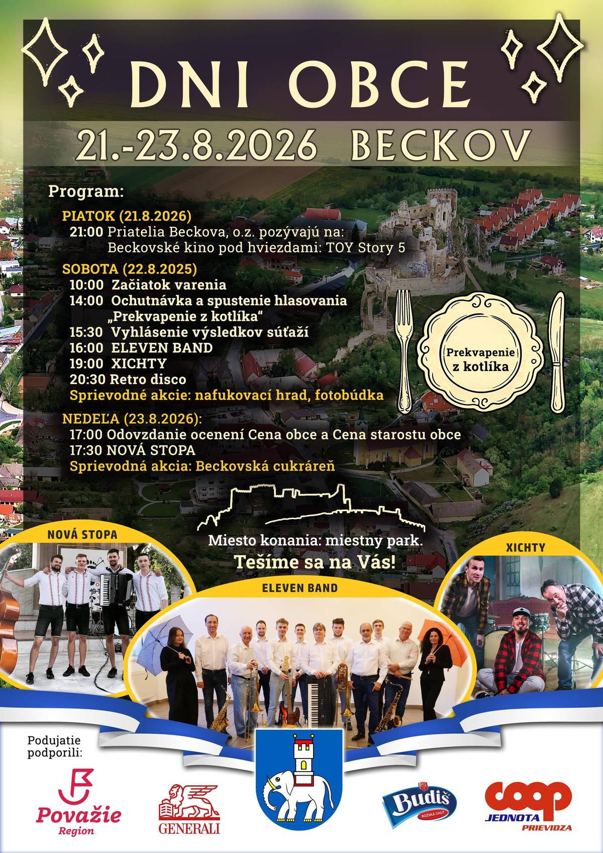Milí spoluobčania, srdečne Vás pozývame na tradičné Dni obce, ktoré sa uskutočnia v dňoch 21. - 23.8.2026 v parku pri klube. Čaká Vás bohatý program, ale hlavne stretnutia s priateľmi a skvelá atmosféra.  !!! V prípade nepriaznivého počasia sa podujatie nebude konať.