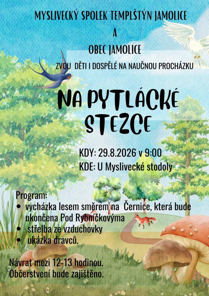 Na pytlácké stezce - sobota 29.8.2026 - sraz v 9. hodin u Myslivecké stodoly.  Zveme všechny, kteří se chtějí dozvědět něco zajímavého o lese a přírodě kolem nás.