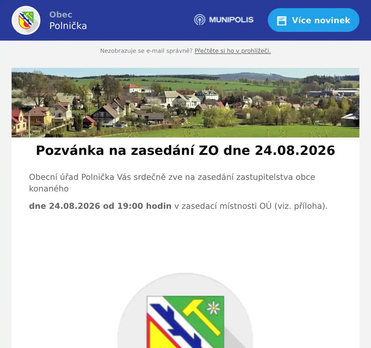Obecní úřad Polnička Vás srdečně zve na zasedání zastupitelstva obce konaného dne 24.08.2026 od 19:00 hodin v zasedací místnosti OÚ (viz. příloha).