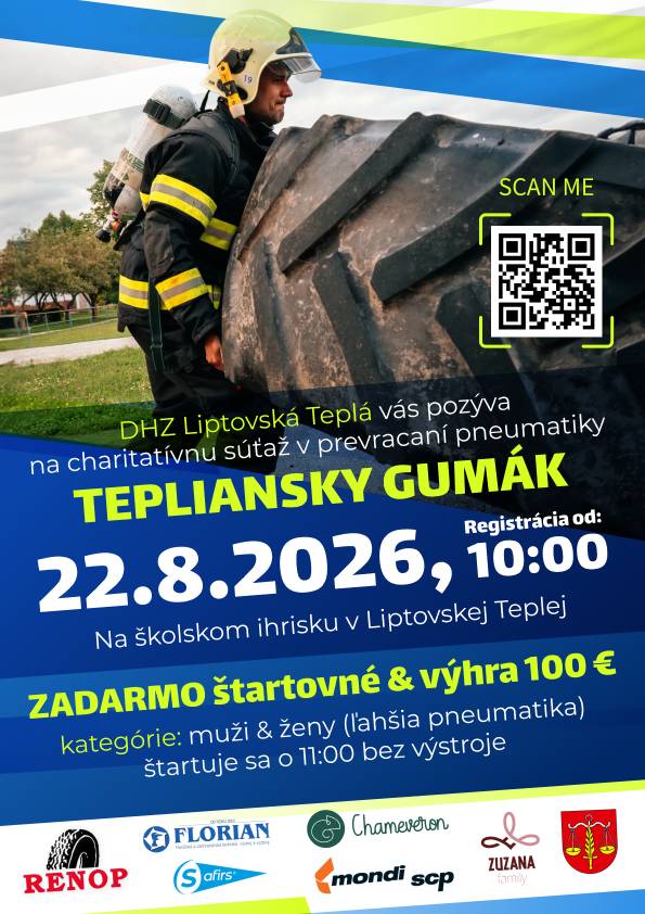 DHZ Liptovská Teplá Vás pozýva na charitatívnu súťaž v prevracaní pneumatík Tepliansky gumák:  - 22.8.2026 registrácia od 10:00 hod.  - na Školskom ihrisku v Liptovskej Teplej
