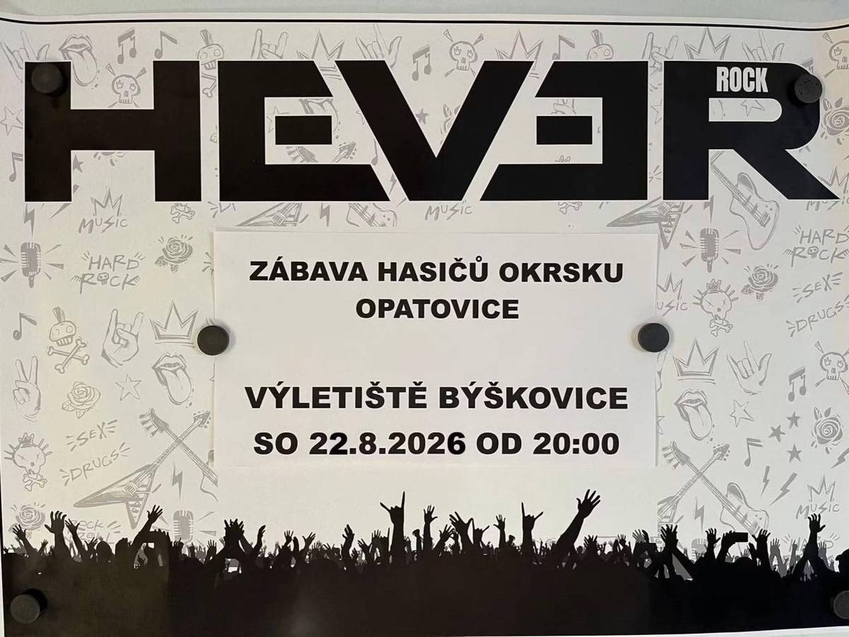 Hasičská zábava okrsku Opatovice s kapelou HEVER Sbor dobrovolných hasičů vás srdečně zve na tradiční Hasičskou zábavu okrsku Opatovice! Kdy: Sobota 22. srpna 2026 od 20:00 hod. na výletišti Býškovice
