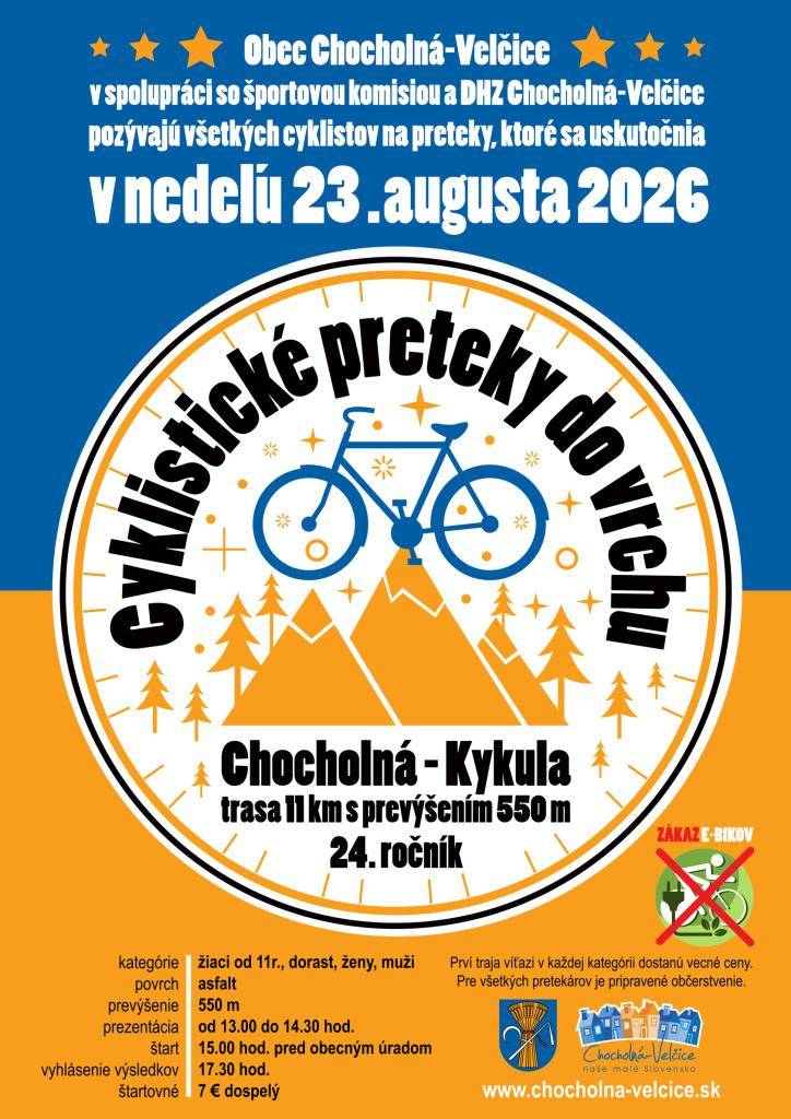 Obec Chocholná-Velčice v spolupráci so športovou komisiou a DHZ Chocholná-Velčice pozýva všetkých priaznivcov cyklistiky na 24. ročník Cyklistických pretekov do vrchu Chocholná-Kykula, ktoré sa uskutočnia v nedeľu 23. augusta 2026.