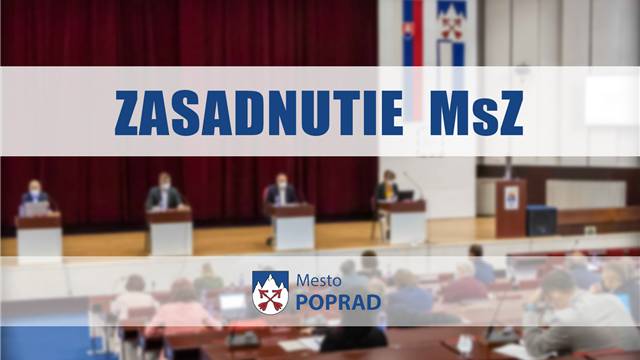 Ing. Anton Danko, primátor mesta Poprad, zvoláva 3. plánované zasadnutie Mestského Zastupiteľstva mesta Poprad, ktoré sa uskutoční dňa 27. augusta 2026 (štvrtok) o 8.00hod.