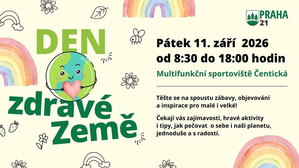 Přijďte si 11. 9. 2026 užít den plný zábavy, pohybu a inspirace. Den zdravé Země opět na Multifunkčním sportovišti Čentická. Přijďte si užít den plný zajímavostí, hravých aktivit a tipů! V pátek 11. září se dozvíme, jak pečovat o sebe, své okolí i naši planetu. Na Multifunkčním sportovišti vás čeká pestrý program pro děti, rodiče, školy i všechny, kteří mají rádi pohyb, zábavu, zajímavosti a inspiraci. A rozhodně se nebudete nudit – program je připravený od rána až do 18:00. Den zdravé Země je především osvětovým a vzdělávacím dnem. Po celý den na vás čeká více než 20 stanovišť a edukativních aktivit, kde si můžete vyzkoušet nejrůznější činnosti, získat nové informace a dozvědět se zajímavosti o zdraví, zdravém životním stylu, přírodě, životním prostředí i péči o naši planetu. Malé i velké návštěvníky čeká během dne řada aktivit – balónky, Gizmania, letadla i Kangsim Dojang. Od 13:00 do 18:00 si můžete vyzkoušet balonkový workshop a odnést si vlastní balónkové překvapení. Milovníci jízdy na koloběžkách si přijdou na své od 13:00 do 16:30. Připravená bude koloběžková trať od Gizmanie, na které budou k dispozici také koloběžky k zapůjčení a dva zkušení instruktoři, kteří poradí, jak si jízdu co nejlépe užít. Chybět nebudou ani dárky. A tím program nekončí! Od 16:15 do 16:45 nás čeká exhibice modelů letadel a od 17:00 tradiční dynamická exhibice Kangsim Dojang, která rozhodně stojí za vidění. Chcete zjistit, kolik máte svalů, tělesného tuku nebo vody? Přijďte si nechat změřit tělesné složení na diagnostickém přístroji InBody. Výsledky si budete moci vytisknout a následně je konzultovat se zkušeným odborníkem na výživu, který vám jednotlivé hodnoty vysvětlí a poradí, jak jim správně rozumět. Po celý den budou na místě edukativní stánky, kde se dozvíte spoustu zajímavostí o zdravém životním stylu, péči o sebe i naši planetu. Čekají vás tipy, inspirace, praktické informace a aktivity, do kterých se můžete zapojit. Na své si přijdou i nejmenší návštěvníci. Připravené budou mimo jiné dětské časopisy, například Dráček, a další materiály a aktivity, které dětem hravou formou ukážou, že starat se o své zdraví i životní prostředí může být zábava. Vezměte děti, kamarády i babičku s dědou, protože zdravá Země začíná u každého z nás. Těšíme se na vás!
