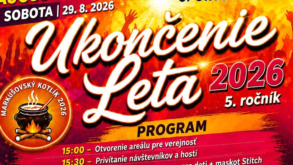 Leto sa pomaly chýli ku koncu a v Markušovciach sa s ním opäť rozlúčime spoločne. V sobotu 29. augusta 2026 ožije športový areál tradičným podujatím Ukončenie leta 2026, ktoré prinesie popoludnie a večer plný hudby, zábavy, súťaží, dobrého jedla a programu pre deti aj dospelých.