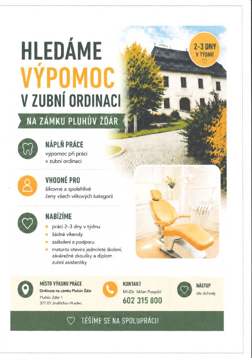 MUDr. Milan Pospíšil, zubní lékař v Pluhově Žďáru, hledá výpomoc v zubní ordinaci.