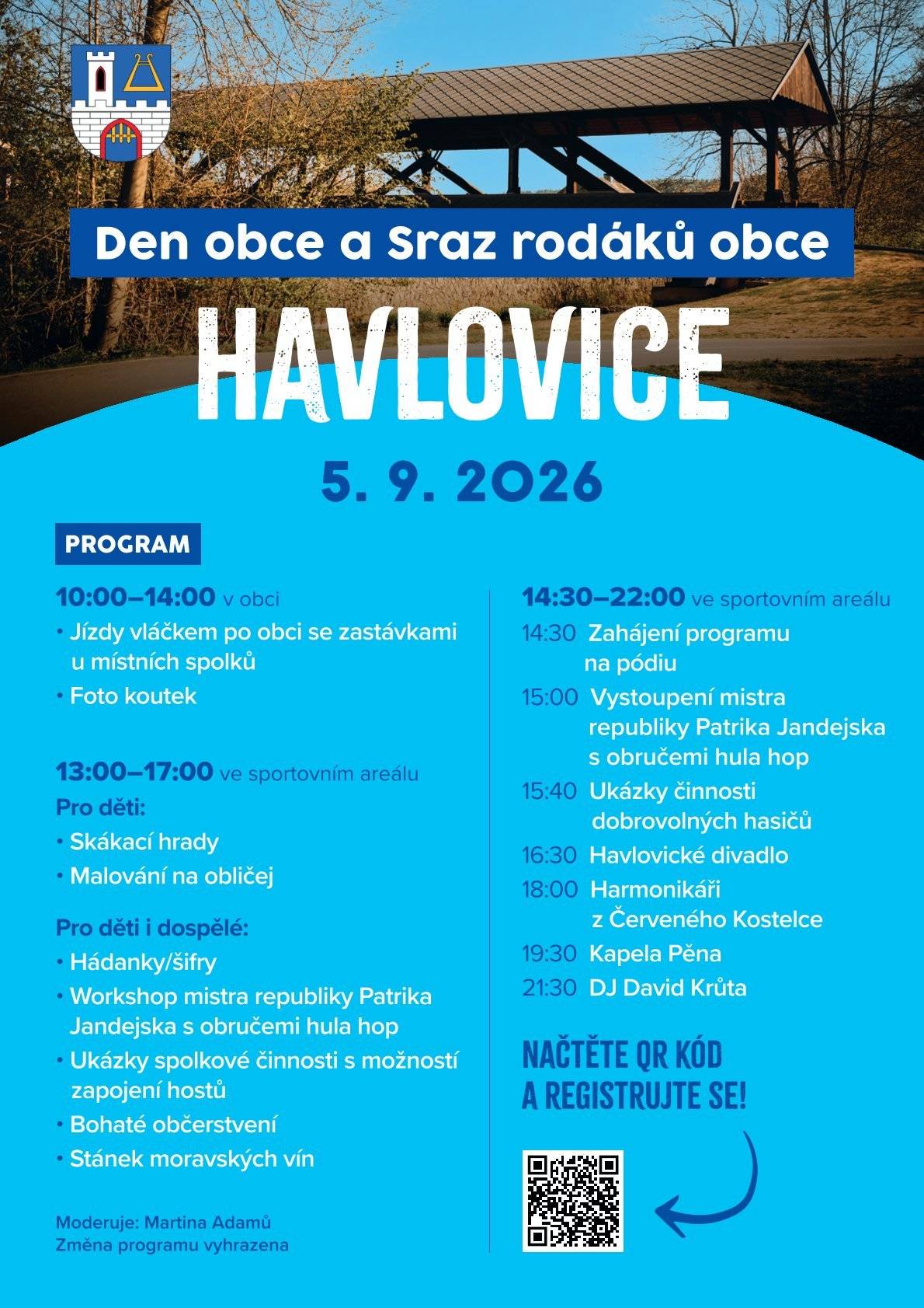 Zveřejňujeme plakát k připravovanému Dni obce a Srazu rodáků obce Havlovice, který se uskuteční 5. 9. 2026. 🎉 👉 Důležité! Prosíme všechny zájemce, aby se na akci přihlásili elektronicky prostřednictvím webových stránek obce. Přihlášení nám výrazně pomůže s organizací celé akce. 📅 5. 9. 2026 📍 Havlovice Veškeré další informace najdete na přiloženém plakátu. Těšíme se na společné setkání s vámi, na naše rodáky, přátele i všechny příznivce obce Havlovice!