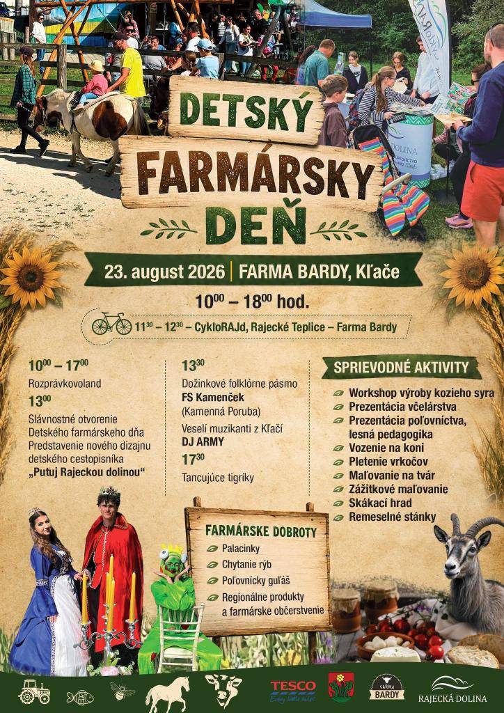 Oblastná organizácia cestovného ruchu Rajecká dolina v spolupráci so svojimi členmi Vás pozýva na bohatý nedeľný program pre rodiny s deťmi. Program sa začne o 11:30 hod. v Rajeckých Tepliciach rodinnou cyklojazdou CykloRAJd, ktorá povedie cez Konskú a Kľače na Farmu Bardy. Na Farme Bardy bude násle