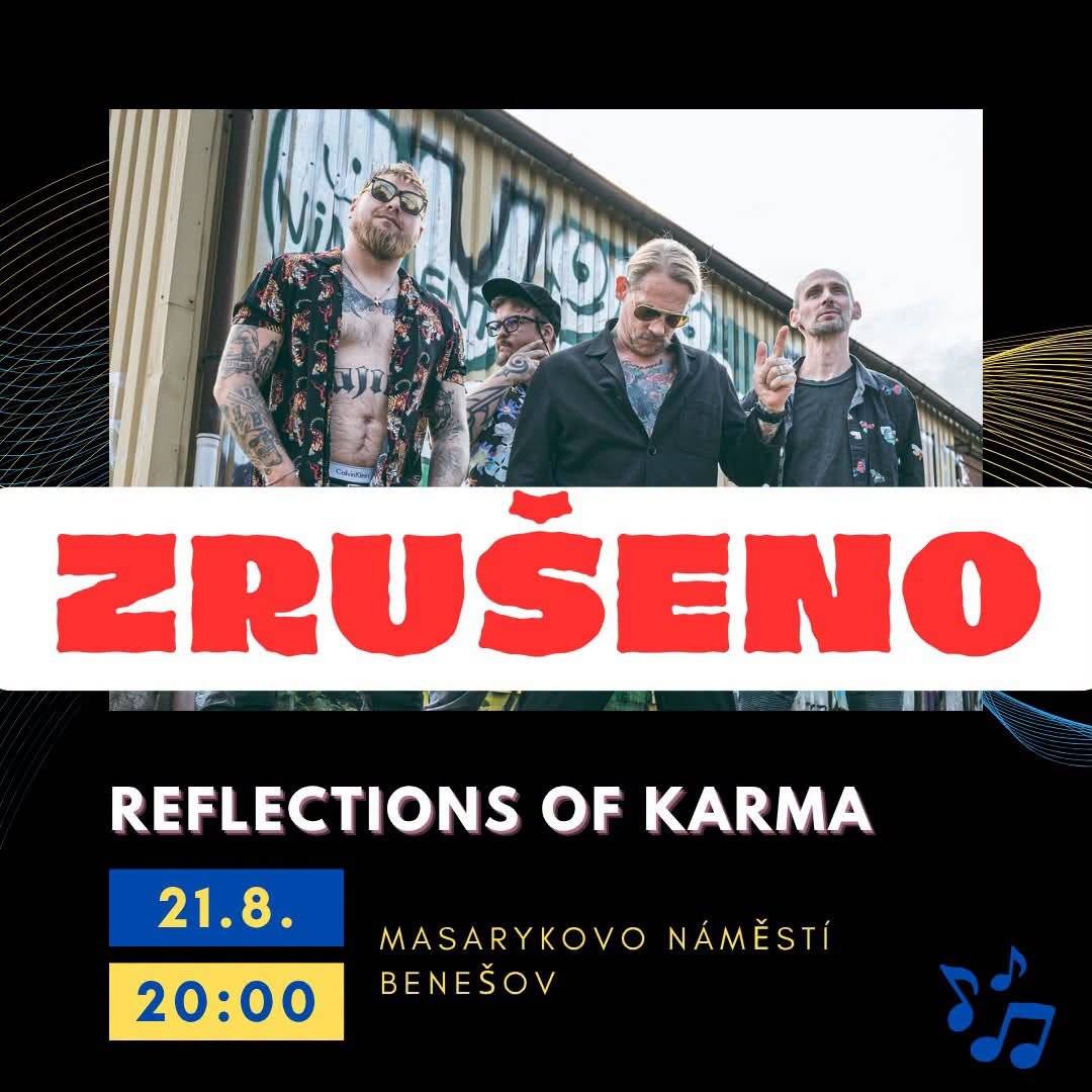 Z důvodu velmi nepříznivé předpovědi počasí na dnešní odpoledne a podvečer rušíme koncert kapely Reflections of Karma, který se měl uskutečnit dnes od 20:00 na Masarykově náměstí. Děkujeme za pochopení. Těšíme se na vás opět ve středu, kdy Benešov City Live pokračuje svým posledním týdnem. Tak si závěr letošního programu nenechte ujít. Více informací najdete u KIC Benešov.